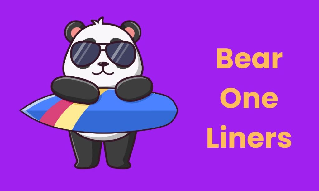 Hilarious Bear One Liners