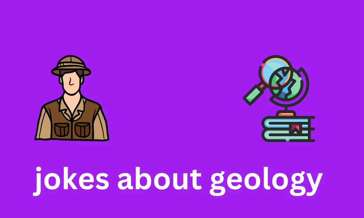 140 Funny Geology Jokes 5727
