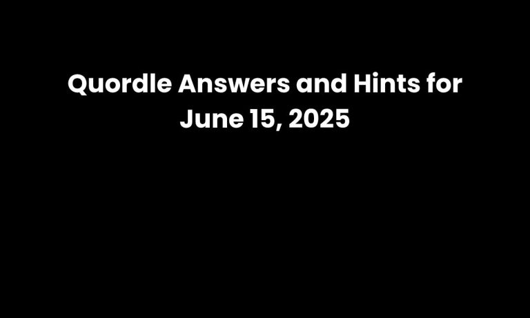 Quordle Answers and Hints for June 15, 2025